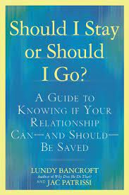 This decision becomes more difficult as women (the book's target audience) negotiate relationships with partners who are abusive, mentally ill, addicted to drugs or alcohol, or seriously immature. Should I Stay Or Should I Go A Guide To Knowing If Your Relationship Can And Should Be Saved English Edition Ebook Bancroft Lundy Patrissi Jac Amazon De Kindle Shop