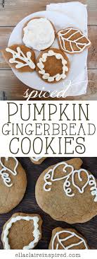 Spiced Pumpkin Gingerbread Cookies Ella Claire Co Recipe Pumpkin Dessert Pumpkin Gingerbread Pumpkin Recipes