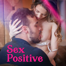 Sex Positive | What It Means And How To Embrace It - Frolicme