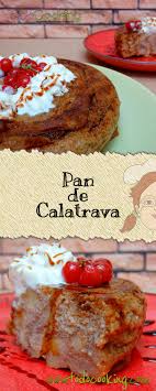 Pan De Calatrava En Microondas Postre Cocina Espanola Pan Duro