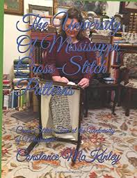 The photo shows this pattern stitched onto. The University Of Mississippi Cross Stitch Patterns Cross Stitch Fun At The University Of Mississippi Embroidery Amazon Co Uk Mckinley Constance Davis Nancy Lynn Books