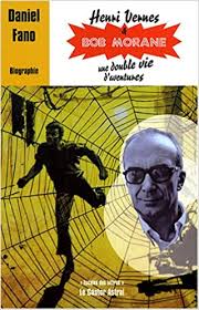 Jul 27, 2021 · brussels: Henri Vernes Et Bob Morane Une Double Vie D Aventures Litterature French Edition Fano Daniel 9782859207304 Amazon Com Books