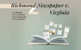Delivering the news to ray county since 1914. Richmond Newspaper V Virginia By Kasey Cat