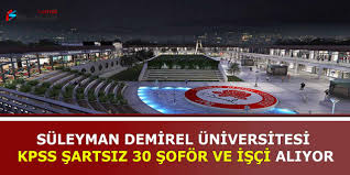 Kurulma aşamasında adı göller bölgesi üniversitesi olarak düşünülmüş. Suleyman Demirel Universitesi Kpss Sartsiz 30 Sofor Ve Isci Aliyor