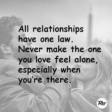 Never Left Your Loved Ones Alone Unforgettable Quotes Feeling Alone Relationship