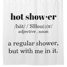 Hot Shower Definition Shower Curtain Zazzle Com In 2020 Funny Shower Curtains Shower Curtain Cute Shower Curtains