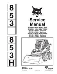Bobcat 853h Skid Steer Loader Service Repair Manual Sn