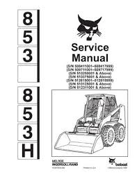 bobcat 853h skid steer loader service repair manual sn