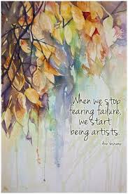 When We Stop Fearing Failure We Start Being Artists Art Quotes Creativity Quotes Artist Quotes