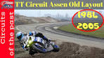 TT Circuit Assen Old Layout 1984 - 2005 - YouTube