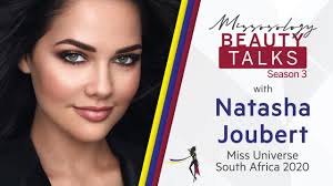 She was appointed as south africa representative to the next edition of miss universe to be held next year. Watch Beauty Talks With Miss Universe South Africa 2020 Natasha Joubert Missosology
