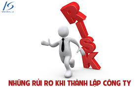 Những rủi ro khi thành lập công ty mà bạn cần biết
