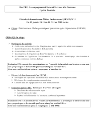 En fonction du domaine dans lequel on souhaite effectuer son stage, le contenu peut varier. Https Lppsaintaugustin Files Wordpress Com 2017 07 17 Objectifs Pfmp 3 Domicile 1assp Pdf