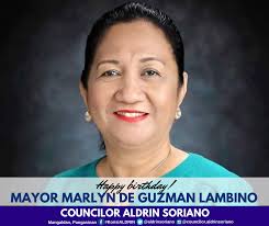 HAPPY BIRTHDAY MANGALDAN MAYOR MARLYN DE GUZMAN-LAMBINO Maligayang kaarawan  po para sa ina ng Bayan ng Mangaldan na si Honorable Mayor Marlyn De  Guzman-Lambino! Dasal ko po ang inyong malusog na pangangatawan