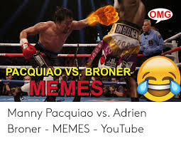 Fastest and easy online meme generator, create meme, 100000+ templates, you can upload your own foto / picture. Omg Pacquiao Vs Broner Memes Manny Pacquiao Vs Adrien Broner Memes Youtube Manny Pacquiao Meme On Me Me