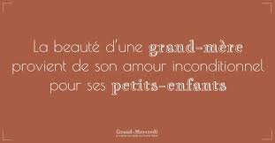 La Beaute D Une Grand Mere Provient De Son Amour Inconditionnel Pour Ses Petits Enfants Amourinconditionnel Joliegran Phrase Amour Amour Inconditionnel Amour