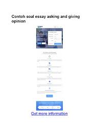 Sebelumnya kita sudah belajar contoh percakapan asking and giving opinion, kali ini kita berlatih soal asking and giving opinion yang biasanya diberikan di kelas 8 smp dan kelas 11 sma. Soal Asking And Giving Opinion Essay Kls 11 Jawabanku Id