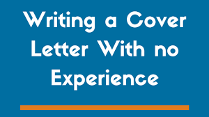 Address it to the right person. Writing A Cover Letter With No Experience Example