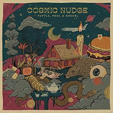 Play Cosmic Nudge by Tuttle, Pool & Greuel, Adam Greuel & Kyle Tuttle
