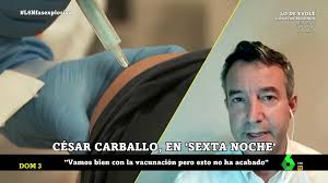 El tajante mensaje de César Carballo a los políticos que no defienden  públicamente la vacunación frente al coronavirus