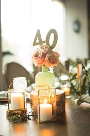 Dallas Designer 40th Birthday You Can Never Go Wrong With Flowers An 40th Birthday Party Table Decorations Birthday Party Centerpieces Rustic Birthday Parties
