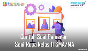 Check spelling or type a new query. Lengkap Contoh Soal Pameran Seni Rupa Kelas 11 Sma Ma Bospedia