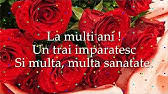 Top felicitări frumoase și mesaje de ziua de naștere. La MulÈ›i Ani De Ziua Ta Youtube