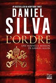 3.7 out of 5 stars 629. Amazon Com L Ordre Une Nouvelle Mission De Gabriel Allon Harpercollins Noir French Edition Ebook Silva Daniel Kindle Store