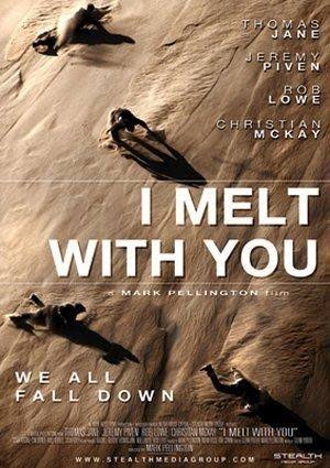 I Melt With You (Film, Drama): Reviews, Ratings, Cast and Crew - Rate Your  Music