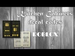 Check spelling or type a new query. Decal Codes For Kitchen Cabinets Roblox Youtube