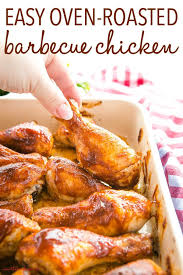 Easy Oven Roasted Barbecue Chicken Recipe Easy Chicken Dinner Recipes Easy Chicken Recipes Barbecue Chicken