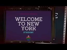 Both win a ticket to a popular awards show in new york where they get a chance to showcase their talent. Taylor Swift Welcome To New York Lyrics Youtube