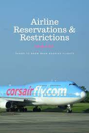 Airline Reservations Restrictions Travel Tips Airline Reservations Europe Travel Tips