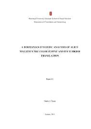 Pdf A Bermanian Stylistic Analysis Of Alice Walker S The Color Purple And Its Turkish Translation Busra Ul Academia Edu