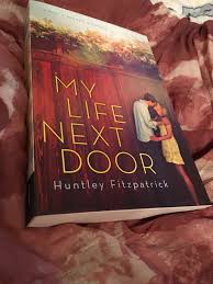 my life next door by huntley fitzpatrick book review angela maria hart in 2020 my life next door books my life
