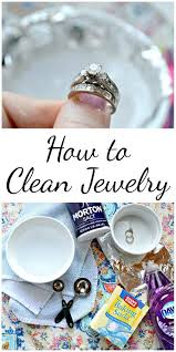 How To Clean Jewelry At Home Jewelry Cleaner Diy Jewerly Cleaner Cleaning Jewelry