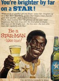 Poster By Star Beer Gh Old Advertising History Vintage Ads African History