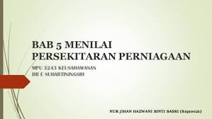 Check spelling or type a new query. Pdf Menilai Persekitaran Perniagaan Jihan Hazwani Academia Edu