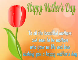 Happy mother's day wishes messages. Happy Mother Day Quotes For Your Friends Quotesgram