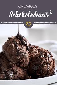 Schokoladeneis Selber Machen So Wird Es Extra Cremig Rezept In 2020 Schokoladen Eis Schokoladeneis Eis Selber Machen Rezept