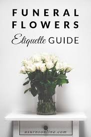 No matter which arrangement you choose, our beautiful floral gifts will express your earnest condolences in a truly touching display. Funeral Flowers Etiquette Messages When How To Send Urns Online