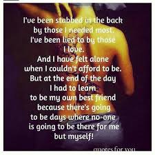 Our hearts are usually heavy because of the weight of all the backstabbers we carry inside it. Feeling Betrayed Quotes