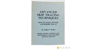 A debtor may relocate and/or have his communications disconnected, leaving creditors with no immediate means of contact. Buy Advanced Skip Tracing Techniques How To Find Anyone Anywhere 2 Book Online At Low Prices In India Advanced Skip Tracing Techniques How To Find Anyone Anywhere 2 Reviews Ratings Amazon In