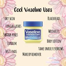 Vaseline pretroleum jelly can be used for specific needs. Kebaikan Dan Kegunaan Vaseline Yang Orang Mungkin Tak Tahu Mellya Crayola