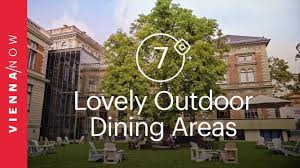 Maybe you would like to learn more about one of these? Seven Unique Outdoor Dining Areas In Vienna Vienna Now Forever