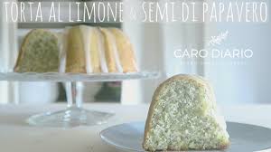 Questa torta dal gusto delicatissimo vi sorprenderà per la morbidezza dell'impasto e la croccantezza dei semi; Ciambella Limone E Semi Di Papavero Supermorbidissima Il Ricettario 13 Youtube