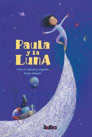 El rayo de luna yo no sé si esto es una historia que parece cuento o un cuento que parece historia; Paula Y La Luna Traficantes De Suenos