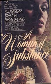 Dictionary.com lists a variety of meanings for substance. A Woman Of Substance By Barbara Taylor Bradford