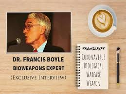 COVID-19 is biowarfare, says bioweapon creator Dr. Francis Boyle