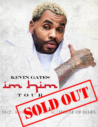 Kevin Gates 11/2 is...